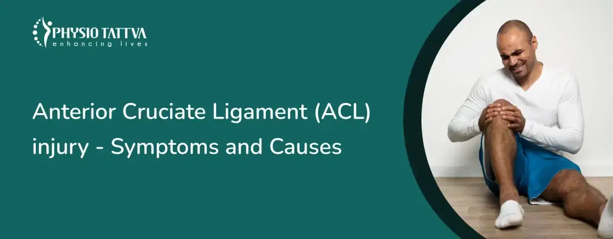 Anterior Cruciate Ligament (ACL) Injury: Symptoms and Causes
