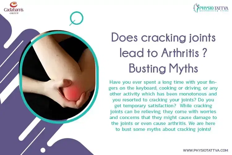 Does cracking joints lead to Arthritis ? Busting Myths 