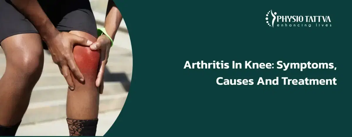 Arthritis in Knee: Symptoms, Causes, and Treatment Options