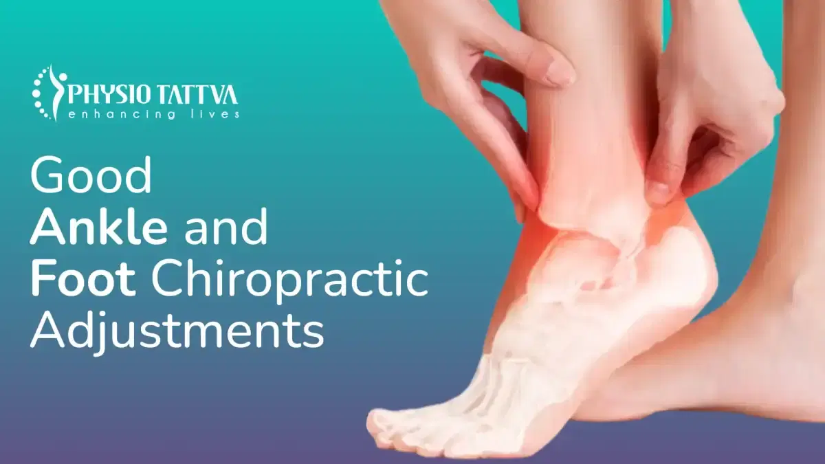 Good ANKLE and FOOT Chiropractic Adjustments