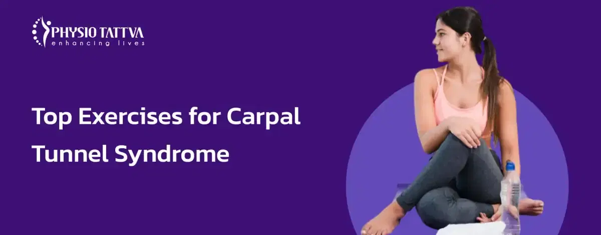 Top Exercises for Carpal Tunnel Syndrome