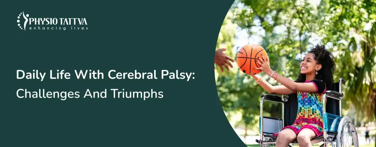 Living with Cerebral Palsy: Overcoming Challenges