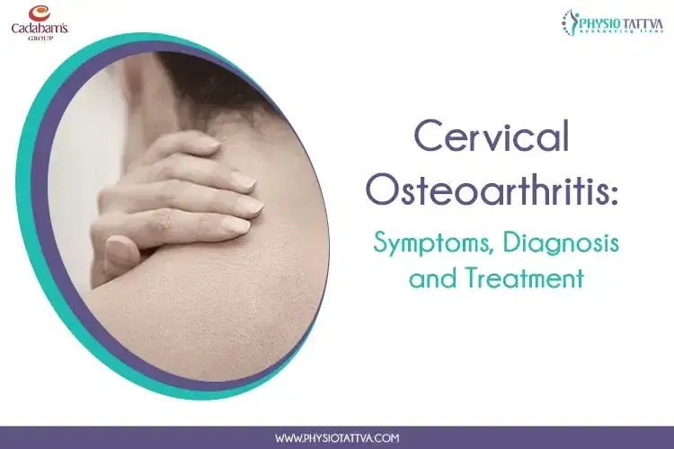 Cervical Osteoarthritis: Symptoms, Diagnosis, and Treatment