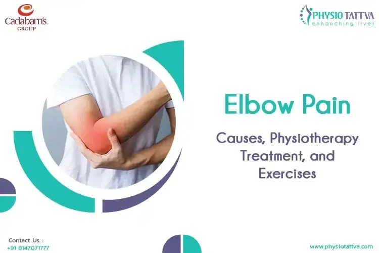 Understanding Elbow Pain: Common Causes and How Physiotherapy Helps