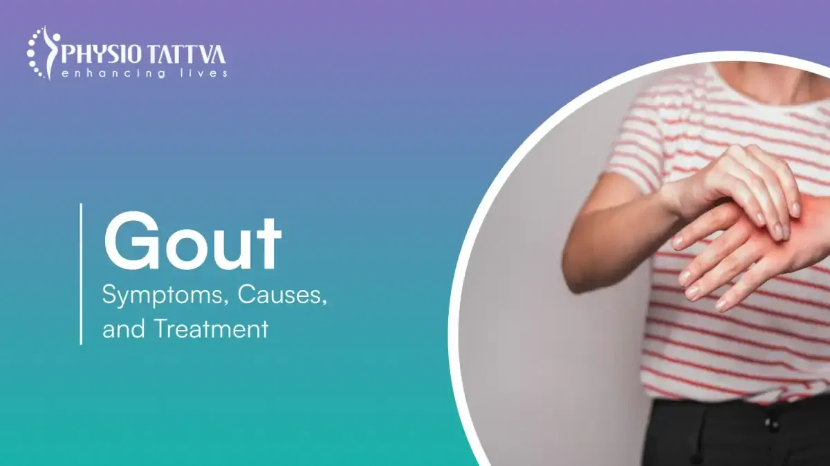 Gout: Symptoms, Causes, and Treatments | Physiotattva
