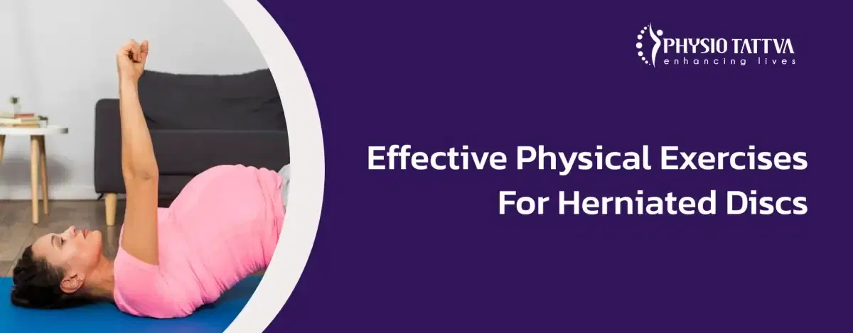 Effective Physical Exercises for Herniated Discs
