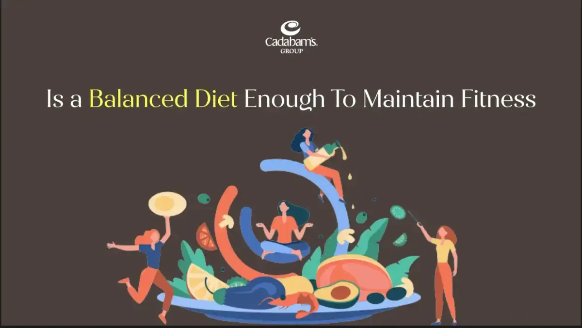 Is A Balanced Diet Enough to Maintain Fitness