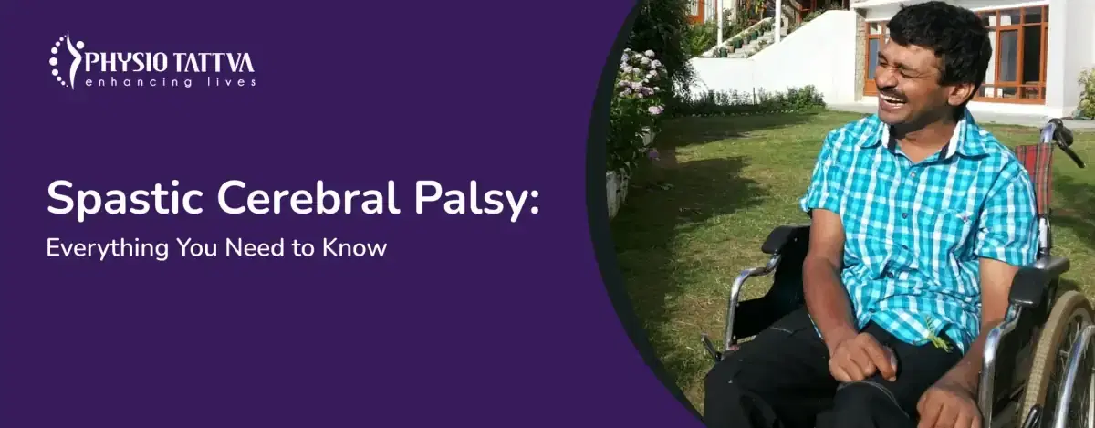 Spastic Cerebral Palsy - Causes, Symptoms and Treatment