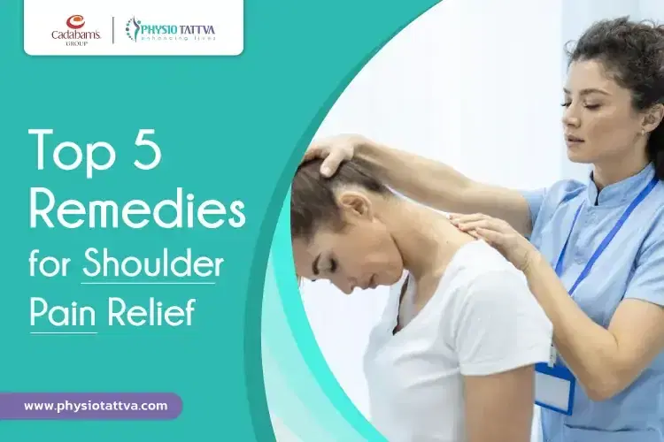 Top 5 Remedies for Shoulder Pain Relief| Physiotattva