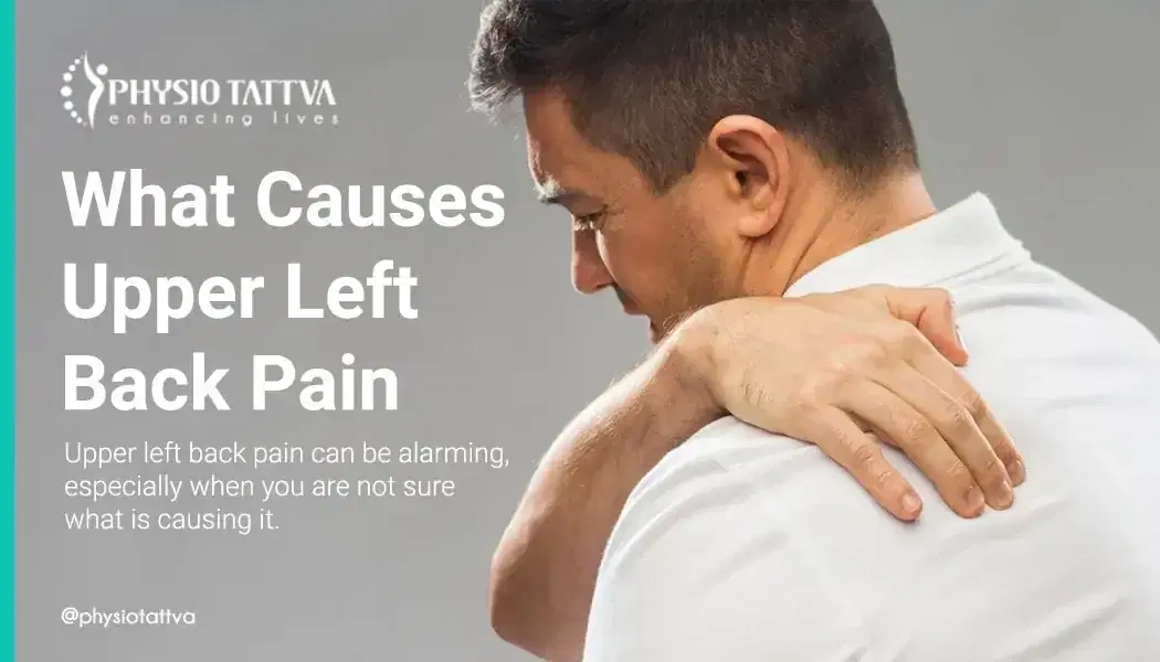 What Causes Upper Left Back Pain and When to see Doctor