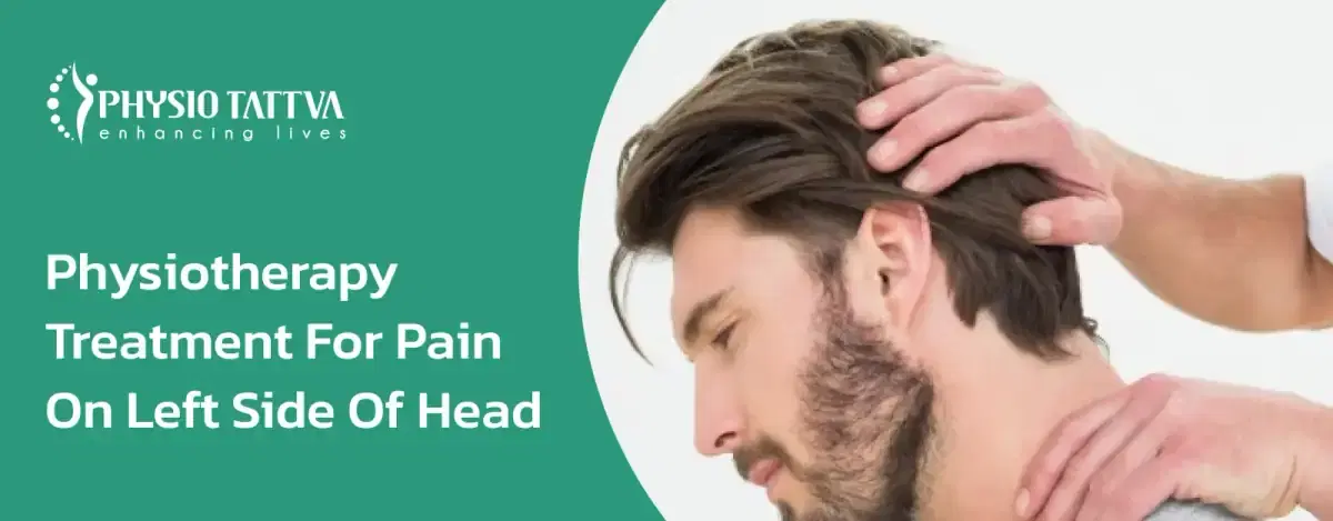 Left Side Head Pain: Causes and Treatments