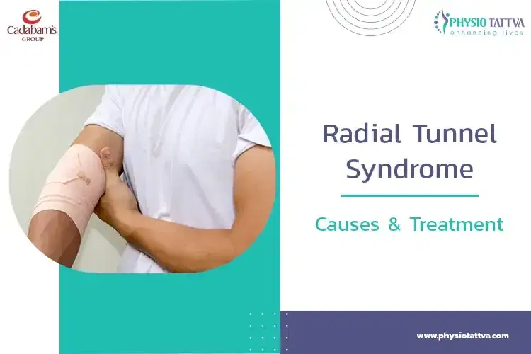 Radial Tunnel Syndrome: Causes and Treatment