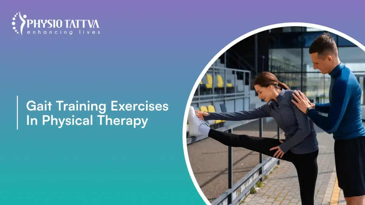 Gait Training Exercises In Physical Therapy | Physiotattva