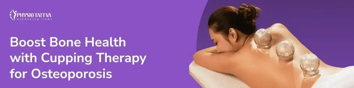 Cupping Therapy for Osteoporosis
