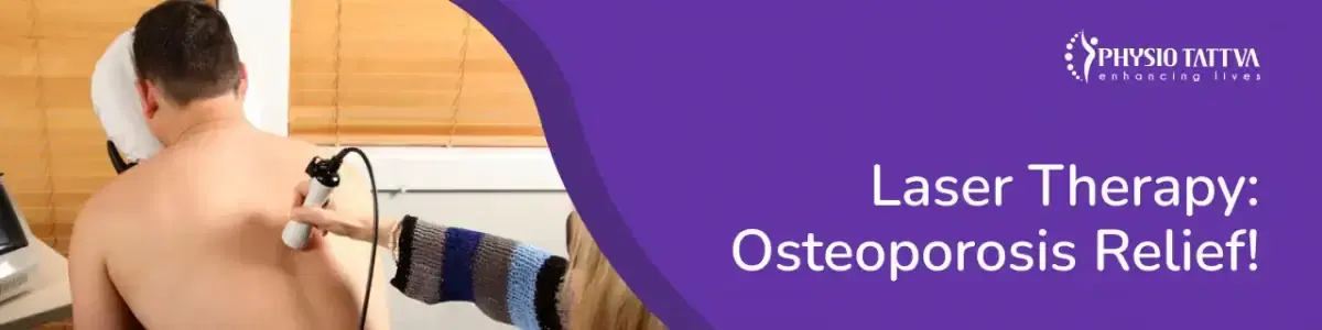 Laser Therapy for Osteoporosis