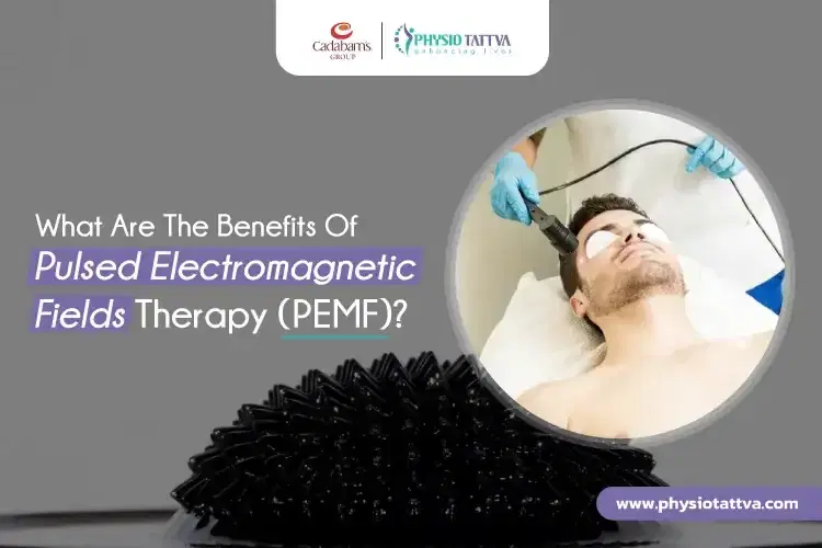 Pulsed Electromagnetic Fields Therapy (PEMF)