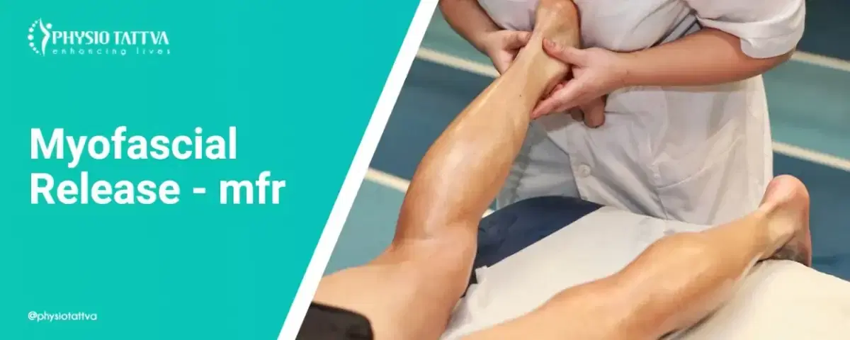 Myofascial Release (MFR) Therapy